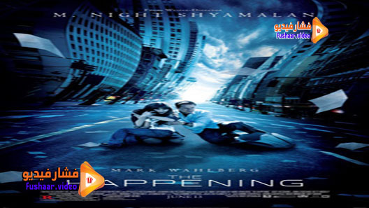 مشاهدة فيلم The Happening 2008 مترجم