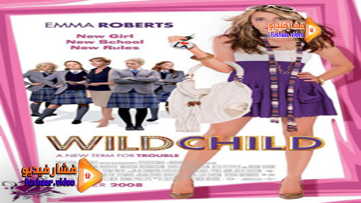 مشاهدة فيلم Wild Child 2008 مترجم