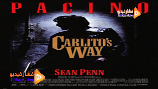 مشاهدة فيلم Carlito’s Way 1993 مترجم