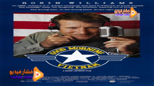 مشاهدة فيلم Good Morning, Vietnam 1987 مترجم