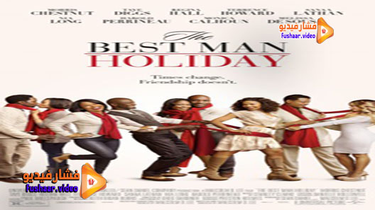مشاهدة فيلم The Best Man Holiday 2013 مترجم