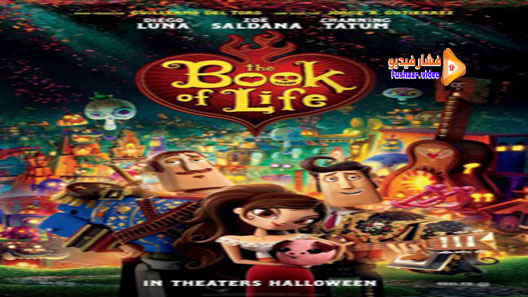 مشاهدة فيلم The Book of Life 2014 مترجم