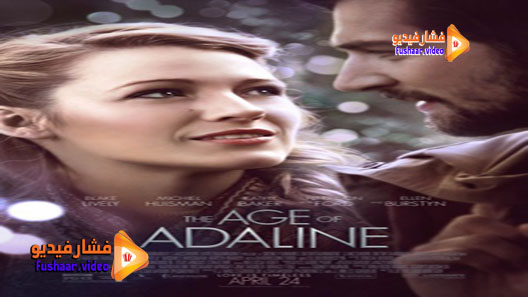 مشاهدة فيلم The Age of Adaline 2015 مترجم