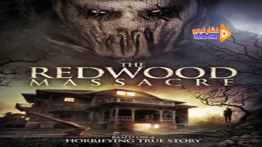 مشاهدة فيلم The Redwood Massacre 2014 مترجم