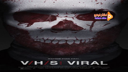 مشاهدة فيلم V/H/S Viral 2014 مترجم