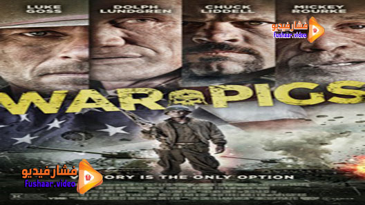 مشاهدة فيلم War Pigs 2015 مترجم