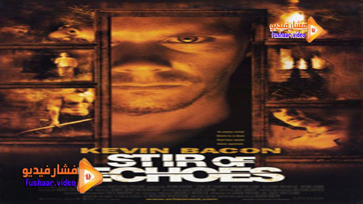 مشاهدة فيلم Stir of Echoes 1999 مترجم