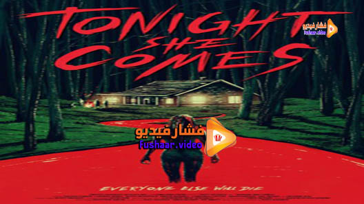 مشاهدة فيلم Tonight She Comes 2016 مترجم