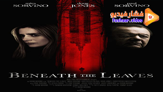 مشاهدة فيلم Beneath the Leaves 2019 مترجم