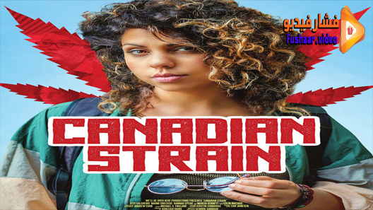 مشاهدة فيلم Canadian Strain 2019 مترجم