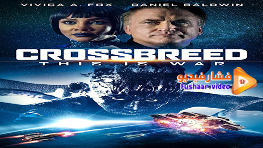 مشاهدة فيلم Crossbreed 2019 مترجم