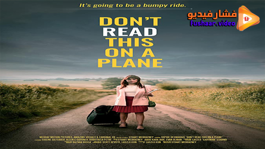 مشاهدة فيلم Don’t Read This On a Plane 2020 مترجم