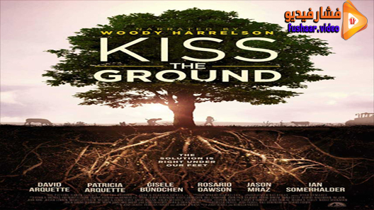 مشاهدة فيلم Kiss the Ground 2020 مترجم