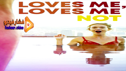 مشاهدة فيلم Loves Me, Loves Me Not 2019 مترجم