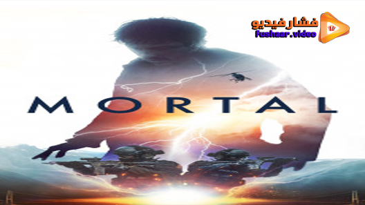 مشاهدة فيلم Mortal 2020 مترجم