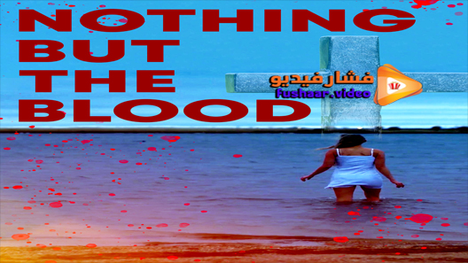 مشاهدة فيلم Nothing But The Blood 2020 مترجم