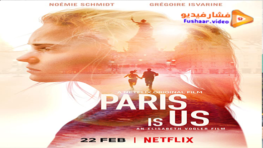 مشاهدة فيلم Paris is Us 2019 مترجم