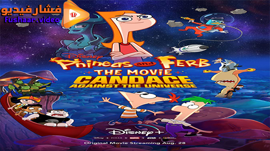 مشاهدة فيلم Phineas and Ferb the Movie: Candace Against the Universe 2020 مترجم