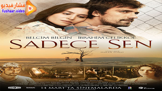 مشاهدة فيلم Sadece Sen 2014 مترجم
