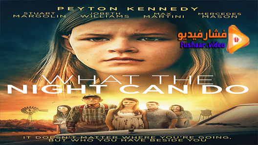 مشاهدة فيلم What the Night Can Do 2020 مترجم
