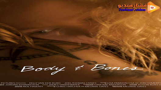 مشاهدة فيلم Body and Bones 2019 مترجم
