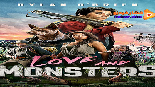 مشاهدة فيلم Love and Monsters 2020 مترجم