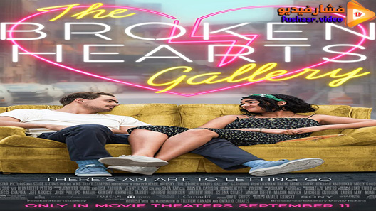 مشاهدة فيلم The Broken Hearts Gallery 2019 مترجم