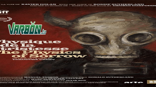 مشاهدة فيلم The Physics of Sorrow 2019 مترجم