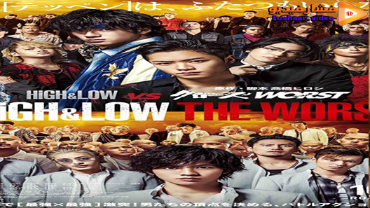 مشاهدة فيلم High and Low: The Worst 2019 مترجم