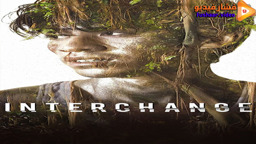 مشاهدة فيلم Interchange 2016 مترجم