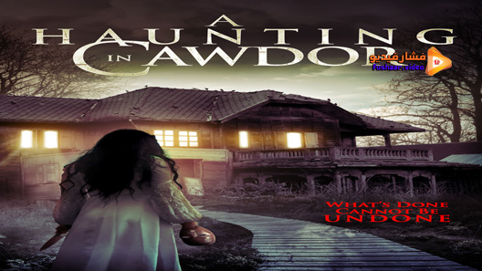 مشاهدة فيلم A Haunting In Cawdor 2015 مترجم