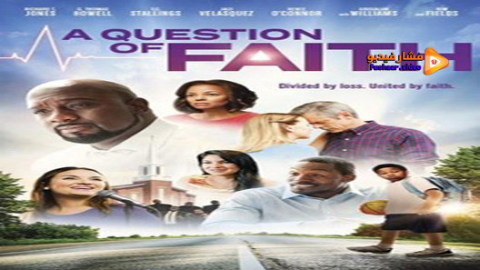 مشاهدة فيلم A Question Of Faith 2017 مترجم