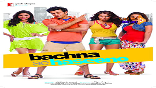 مشاهدة فيلم Bachna Ae Haseeno 2008 مترجم