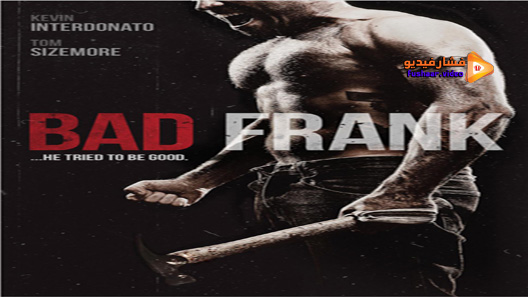 مشاهدة فيلم Bad Frank 2017 مترجم