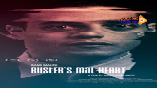 مشاهدة فيلم Busters Mal Heart 2016 مترجم