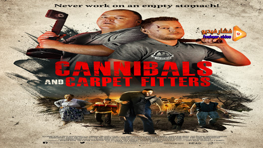 مشاهدة فيلم Cannibals And Carpet Fitters 2017 مترجم