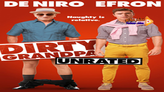 مشاهدة فيلم Dirty Grandpa 2016 مترجم