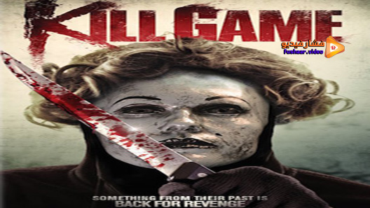 مشاهدة فيلم Kill Game 2015 مترجم