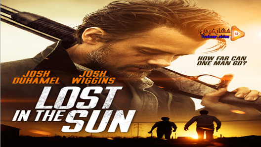 مشاهدة فيلم Lost In The Sun 2015 مترجم