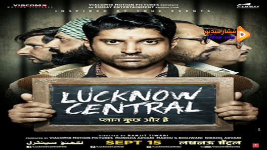 مشاهدة فيلم Lucknow Central 2017 مترجم
