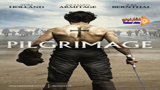 مشاهدة فيلم Pilgrimage 2017 مترجم