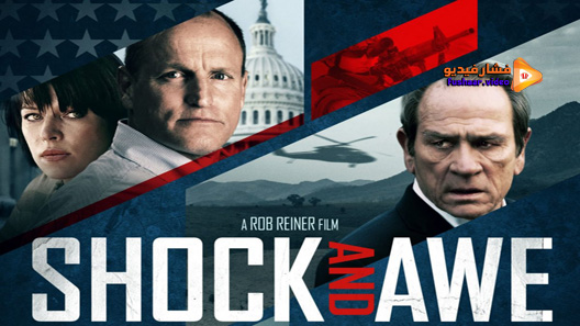 مشاهدة فيلم Shock And Awe 2017 مترجم