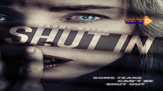 مشاهدة فيلم Shut In 2016 مترجم