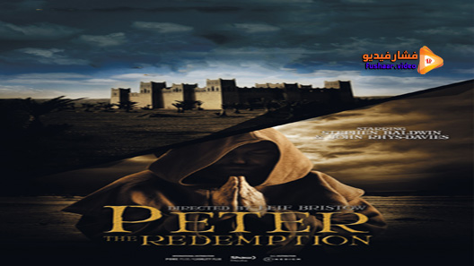 مشاهدة فيلم The Apostle Peter Redemption 2016 مترجم