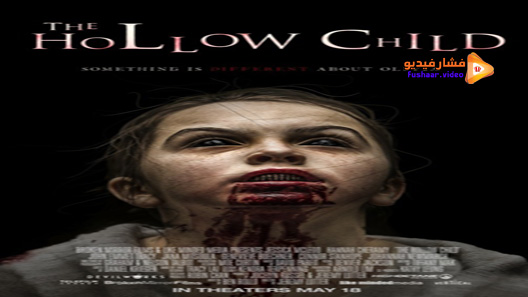 مشاهدة فيلم The Hollow Child 2017 مترجم