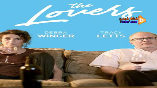 مشاهدة فيلم The Lovers 2017 مترجم