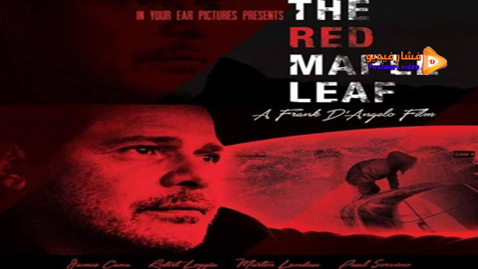 مشاهدة فيلم The Red Maple Leaf 2016 مترجم
