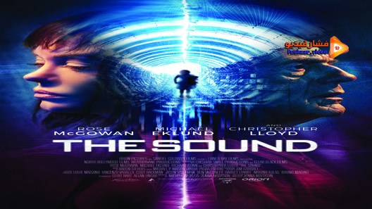 مشاهدة فيلم The Sound 2017 مترجم