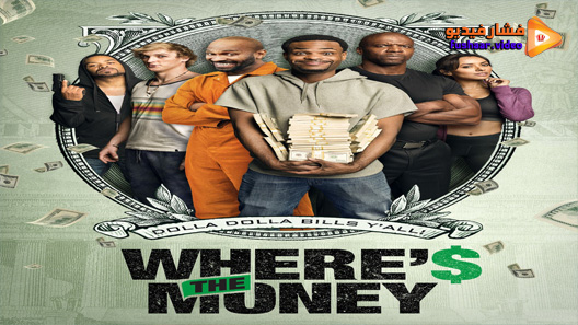 مشاهدة فيلم Wheres The Money 2017 مترجم