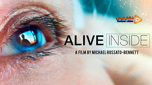مشاهدة فيلم Alive Inside 2014 مترجم